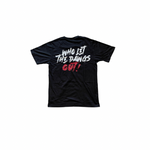 Who Let The Dawgs out Tee